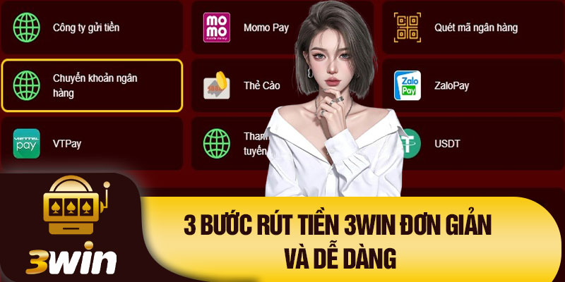 3 bước rút tiền 3Win đơn giản và dễ dàng