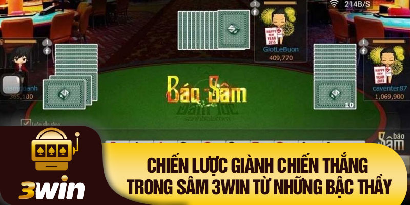 Chiến lược giành chiến thắng trong Sâm 3WIN từ những bậc thầy