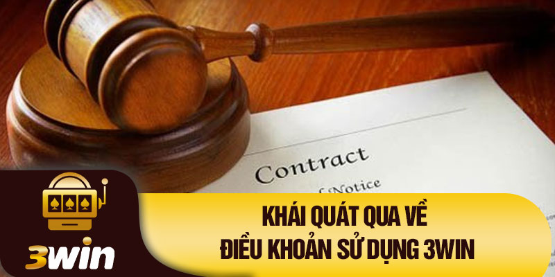 Khái quát qua về điều khoản sử dụng 3Win