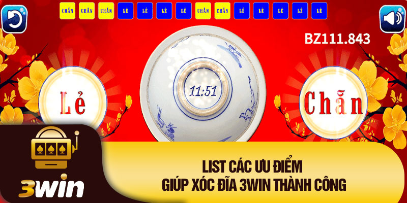 List các ưu điểm giúp Xóc Đĩa 3WIN thành công