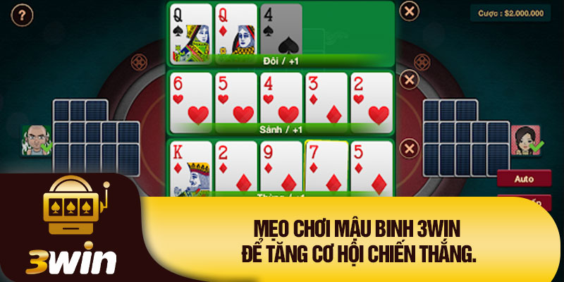 Mẹo chơi Mậu binh 3WIN để tăng cơ hội chiến thắng.